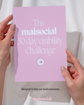 The Maisocial 30 day visibility challenge
